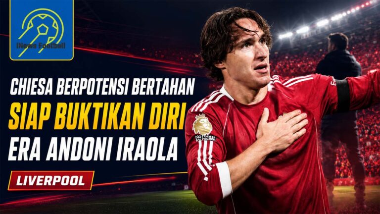 Federico Chiesa Berpeluang Bertahan di Liverpool, Siap Buktikan Diri di Era Andoni Iraola