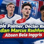 Cole Palmer, Declan Rice, dan Marcus Rashford Absen Bela Inggris