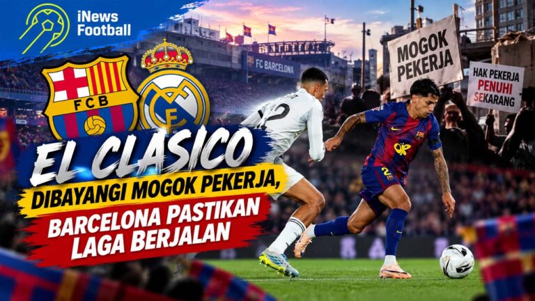 El Clasico Dibayangi Mogok Pekerja, Barcelona Pastikan Laga Berjalan