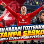 MU Hadapi Tottenham Tanpa Sesko, Carrick Siapkan Pilihan Pengganti