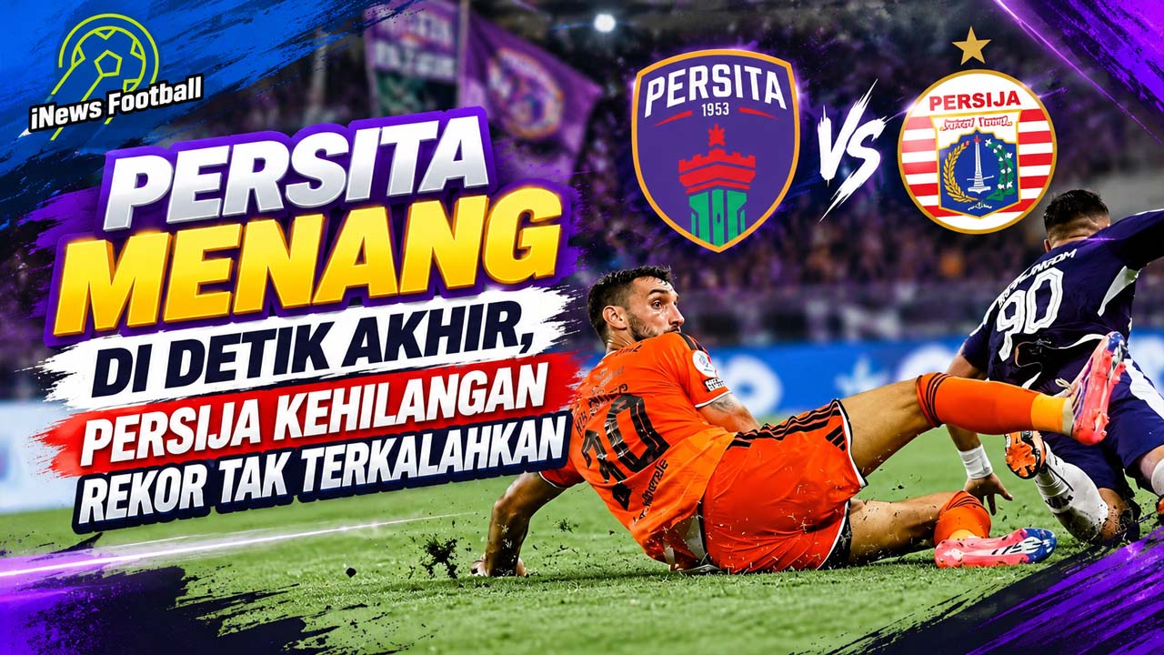 Persita Menang di Detik Akhir, Persija Kehilangan Rekor Tak Terkalahkan