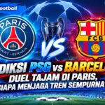 Prediksi PSG vs Barcelona: Duel Tajam di Paris, Siapa Menjaga Tren Sempurna?